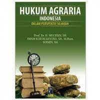 Cover Hukum Agraria Indonesia :  Dalam Perspektif Sejarah / Muchsin