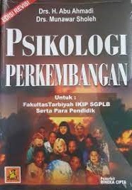 Cover Psikologi perkembangan :  Fakultas tarbiyah IKIP SGPLB Serta Para Pendidik / Abu Ahmadi
