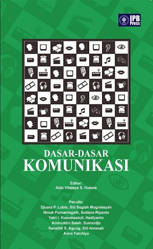 Cover Dasar-dasar Komunikasi :  - / Djuara P Lubis