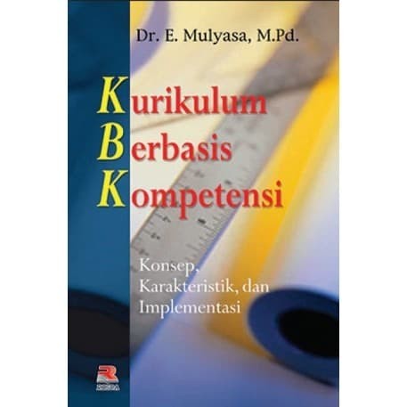 Cover Kurikulum berbasis kompetensi :  - / Mulyasa