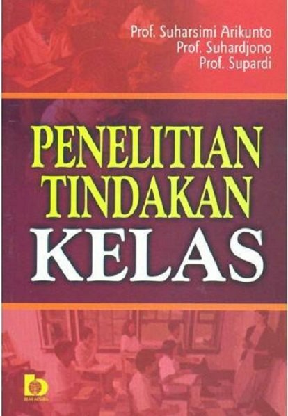 Cover Penelitian Tindakan Kelas :  - / Suharsimi Arikunto
