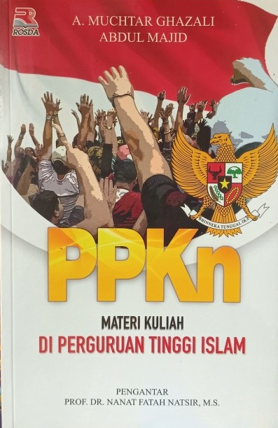Cover PPKn Materi Kuliah Di Perguruan Tinggi Islam :  - / A Muchtar Ghazali