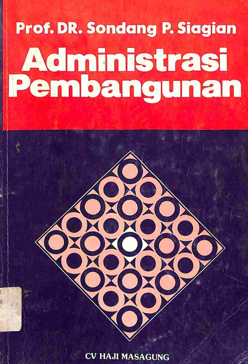 Cover Administrasi Pembangunan :  - / Sondang P Siagian