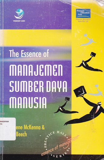 Cover The Essence of Manajemen Sumber Daya Manusia :  - / Eugene Mckenna
