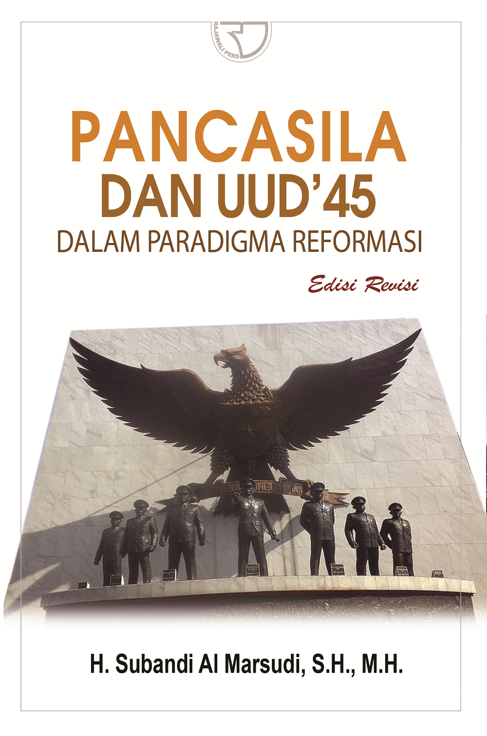 Cover Pancasila dan UUD'45 :  Dalam Paradigma Reformasi / Subandi Al Marsudi