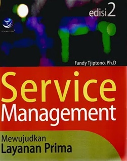 Cover Service Management Mewujudkan Layanan Prima :  Edisi 2 / Fandy Tjiptono