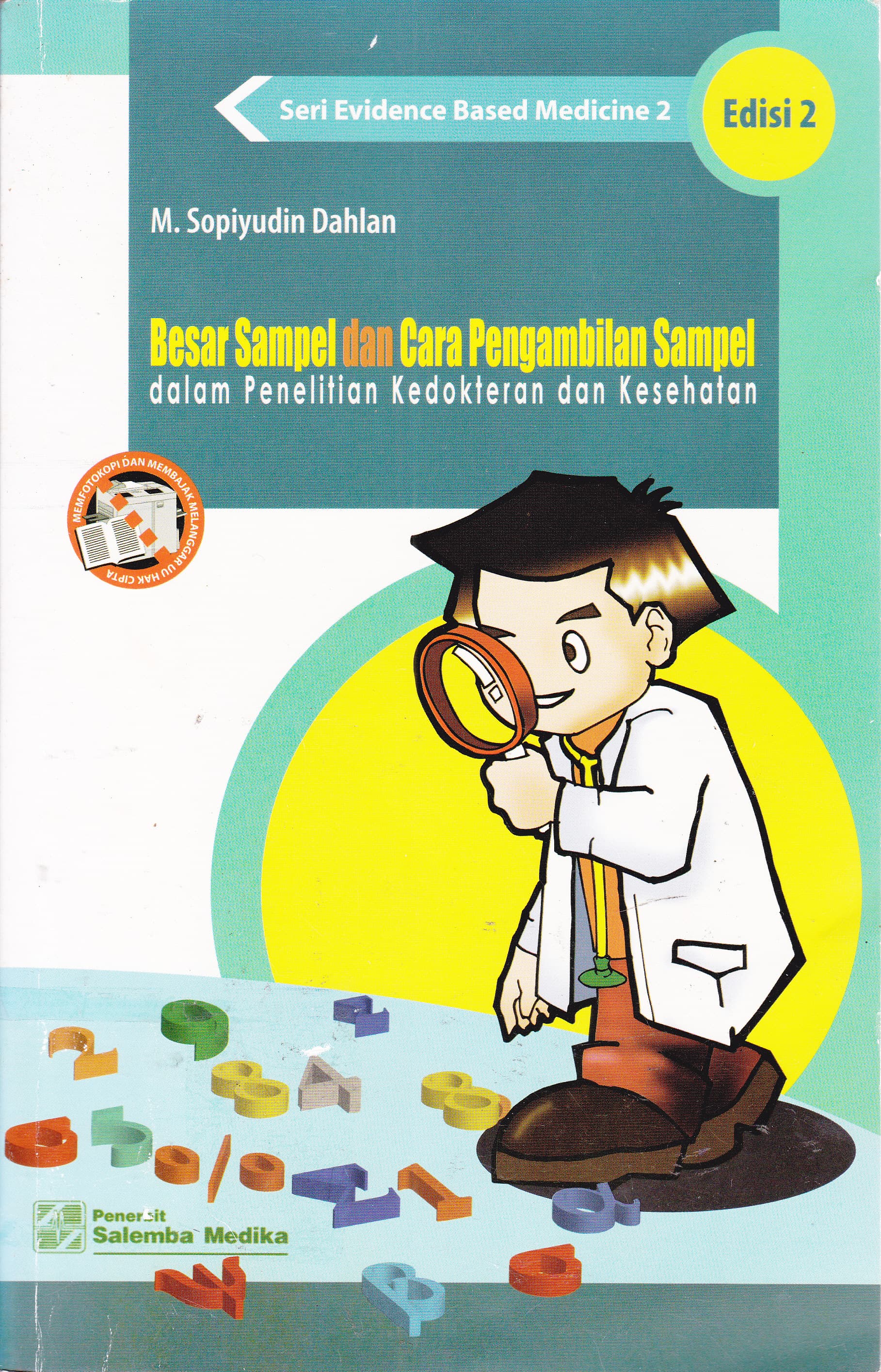 Cover Besar Sampel dan Cara Pengambilan Sampel dalam Penelitian Kedokteran dan Kesehatan / M. Sopiyudin Dahlan