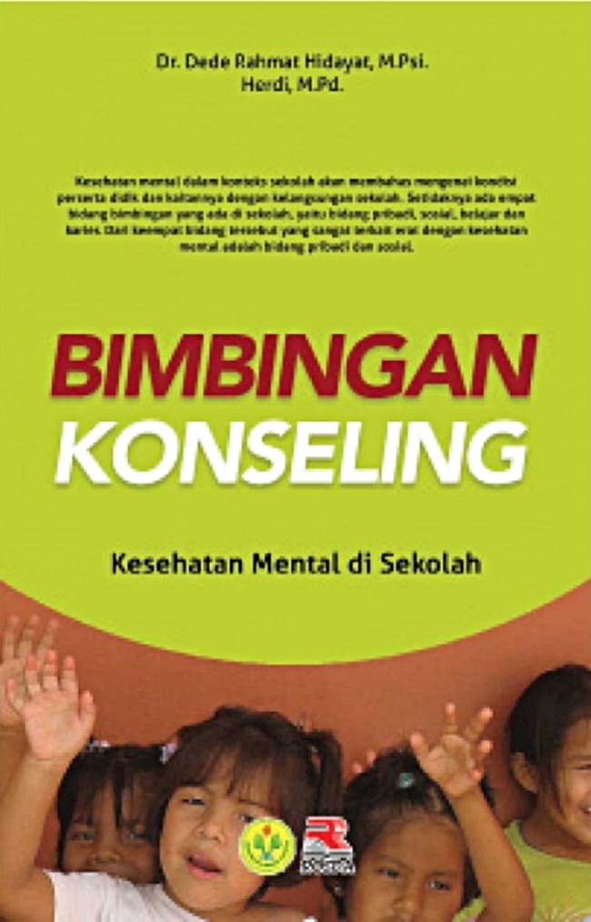 Cover Bimbingan Konseling :  Kesehatan Mental di Sekolah / Dede Rahmat Hidayat
