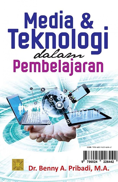 Cover Media & Teknologi dalam pembelajaran :  - / Benny A Pribadi