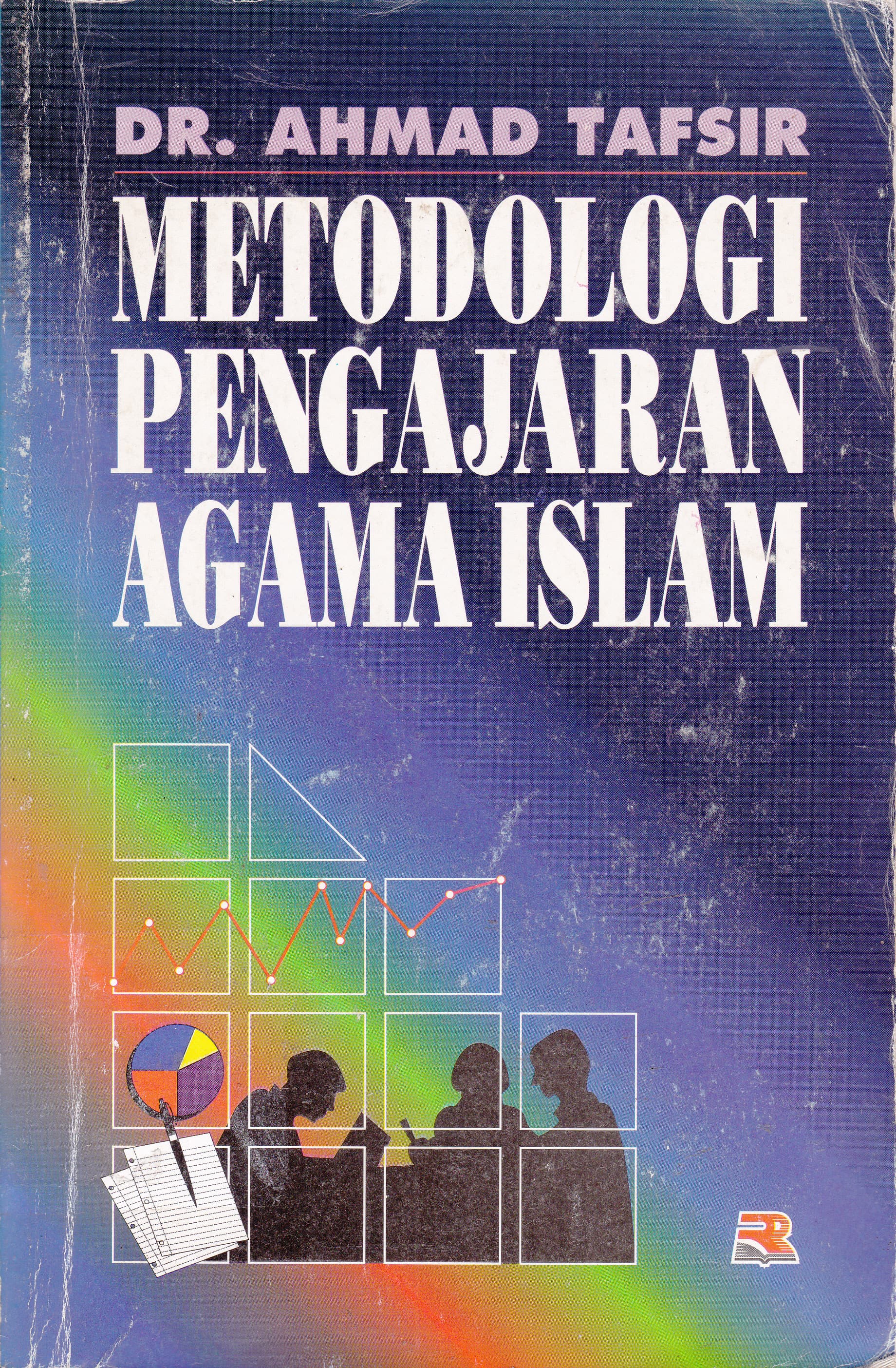 Cover Metodologi Pengajaran Agama Islam / Ahmad Tafsir
