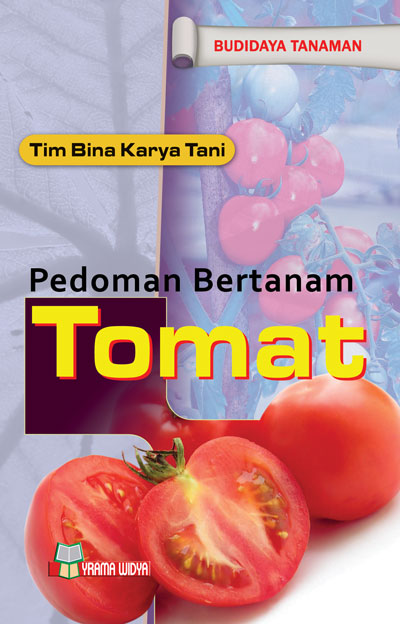 Cover Pedoman Bertanam Tomat / Tim Bina Karya Tani