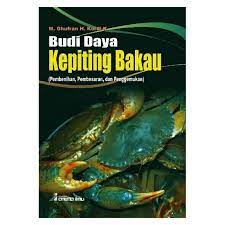 Cover Budi Daya Kepiting Bakau :  Pembenihan, Pembesaran dan Penggemukan / Ghufran H Kordi K