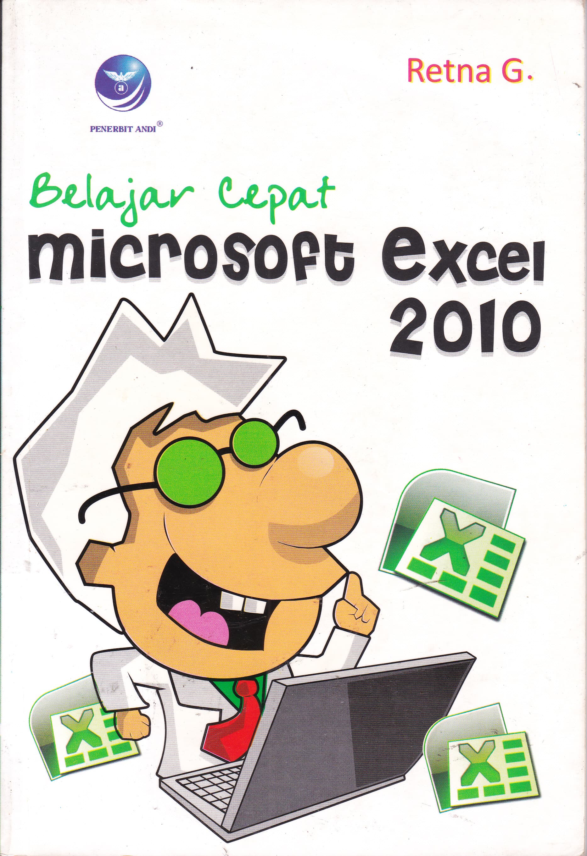 Cover Belajar Cepat Microsoft Excel 2010 / Retna G