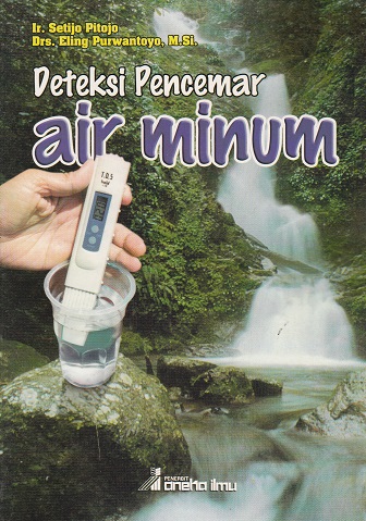 Cover Deteksi Pencemar Air Minum :  - / Setijo Pitojo