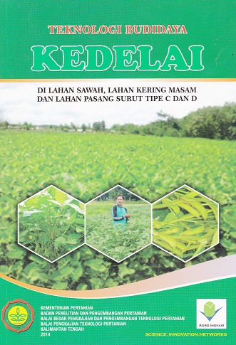 Cover Teknologi Budidaya Kedelai :  Di Lahan Sawah, Lahan Kering Masam dan Lahan Pasang Surut Tipe C dan D / Suriansyah