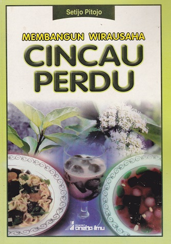 Cover Membangun Wirausaha Cincau Perdu :  - / Setijo Pitojo