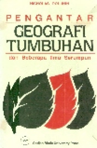 Cover Pengantar Geografi Tumbuhan dan Beberapa Ilmu Serumpun / Polunin Nicholas