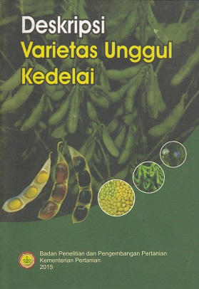 Cover Deskripsi Varietas Unggul Kedelai / Balai Penelitian Tanaman Aneka Kacang dan Umbi