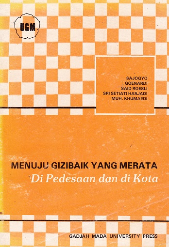 Cover Menuju Gizi Baik Yang Merata :  Di Pedesaan dan di Kota / Sajogyo