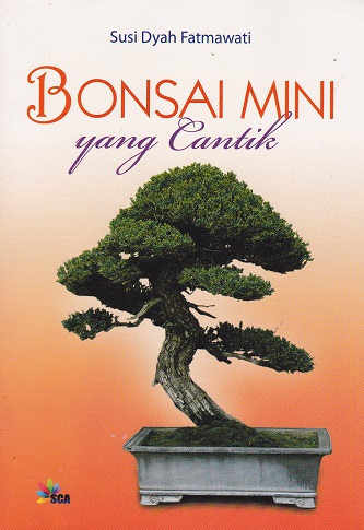 Cover Bonsai Mini yang Cantik / Susi Dyah Fatmawati