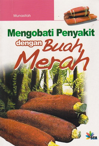 Cover Mengobati Penyakit dengan Buah Merah / Munasifah