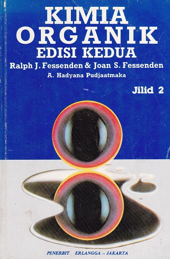 Cover Kimia Organik Edisi Kedua :  Jilid 2 / Ralph J. Fessenden
