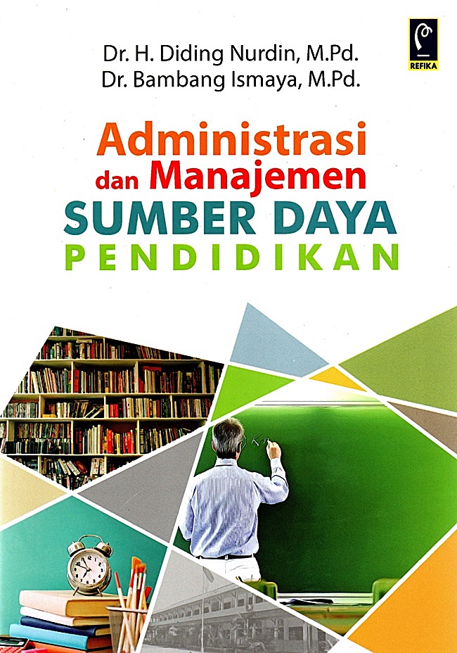 Cover Administrasi dan Manajemen sumbar daya pendidikan :  - / Diding Nurdin