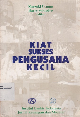 Cover Kiat Sukses Pengusaha Kecil :  - / Marzuki Usman
