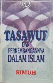 Cover Tasawuf dan perkembangannya dalam islam :  - / Simuh