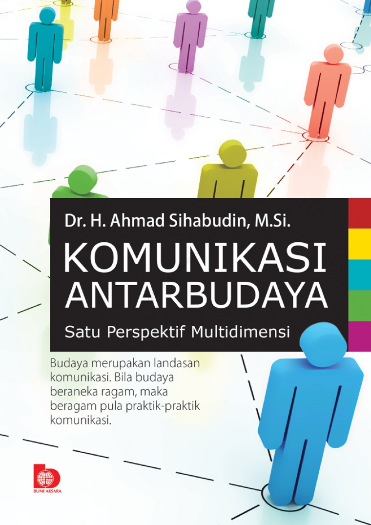 Cover Komunikasi Antarbudaya :  Satu perspektif multidimensi / Ahmad Sihabudin