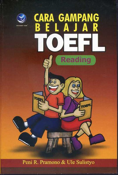 Cover Cara Gampang Belajar TOEFL :  Reading / Peni R. Pramono