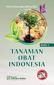 Cover Tanaman Obat Indonesia :  Buku 3 / Azwar Agoes