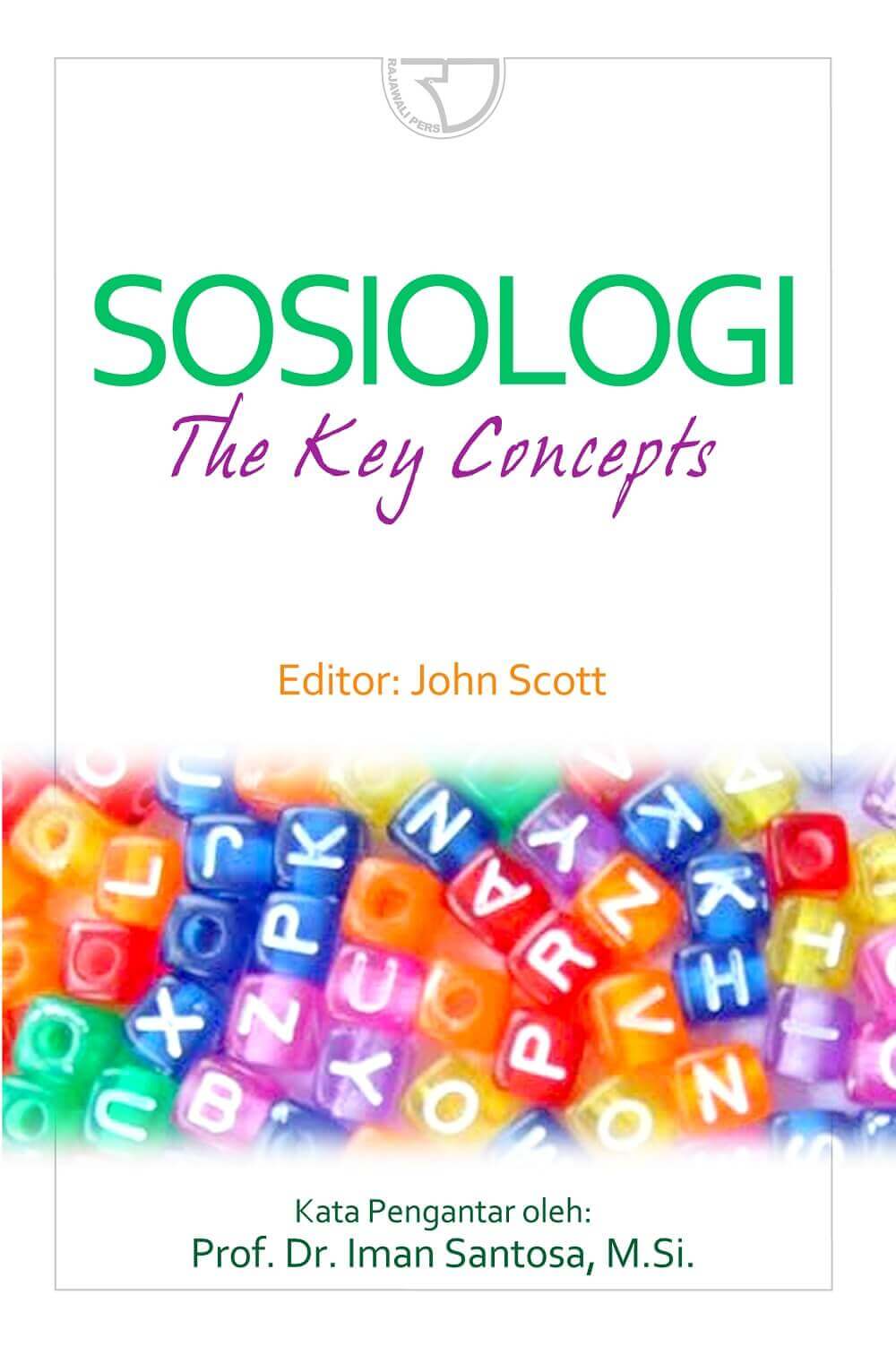 Cover Sosiologi :  The Key Concept / John Scott