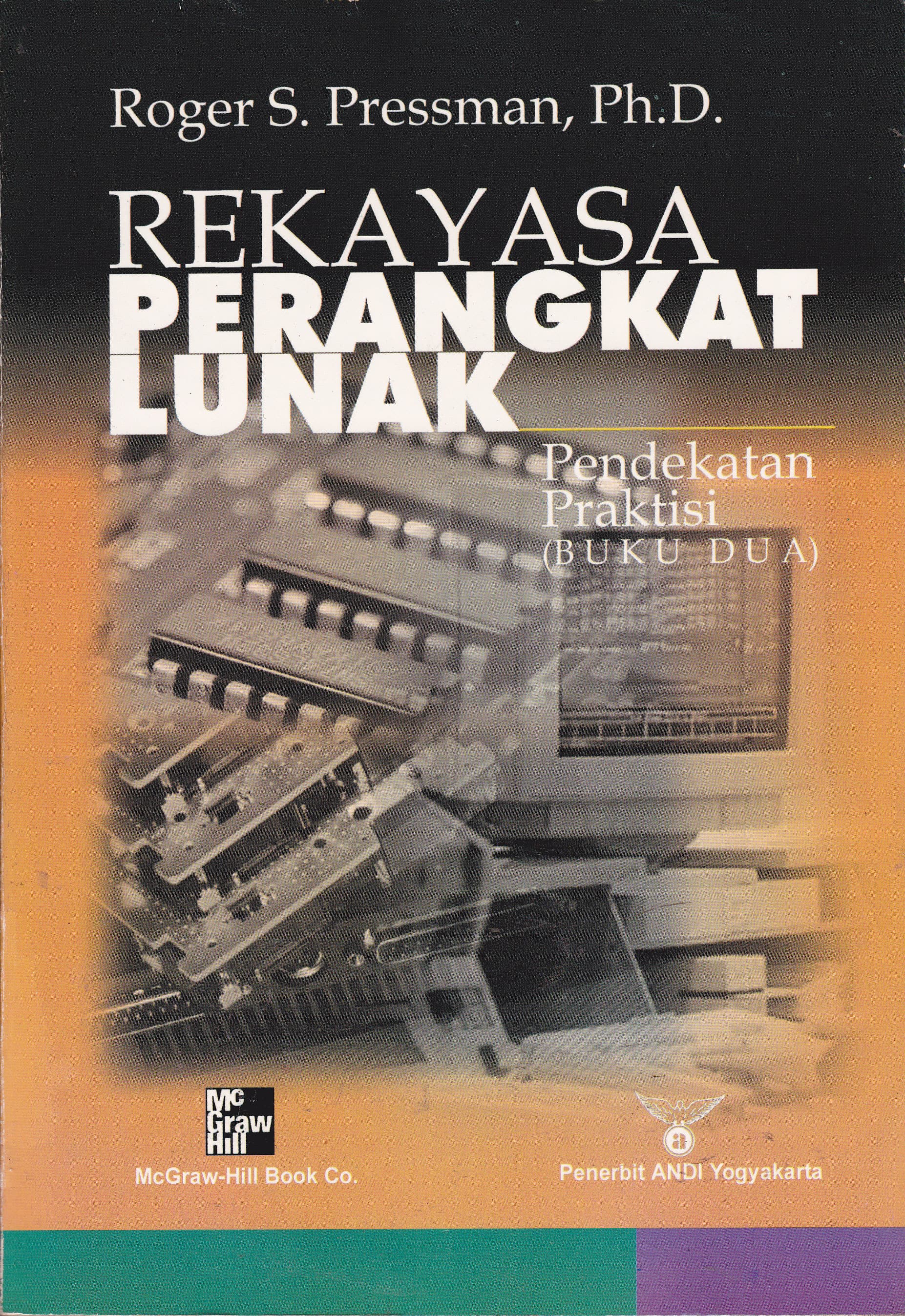 Cover Rekayasa Perangkat Lunak :  Pendekatan Praktisi (Buku Dua) / Roger S. Pressman
