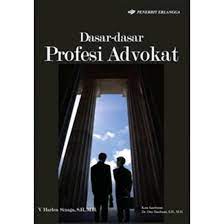 Cover Dasar-dasar Profesi Advokat :  - / Harlen Sinaga V.