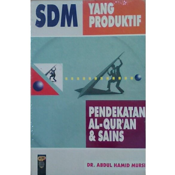 Cover SDM Yang Produktif Pendekatan Al-Quran & Sains :  - / Abdul Hamid Mursi