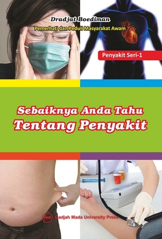 Cover Sebaiknya anda tahu tentang penyakit :  - / Drajat Boediman