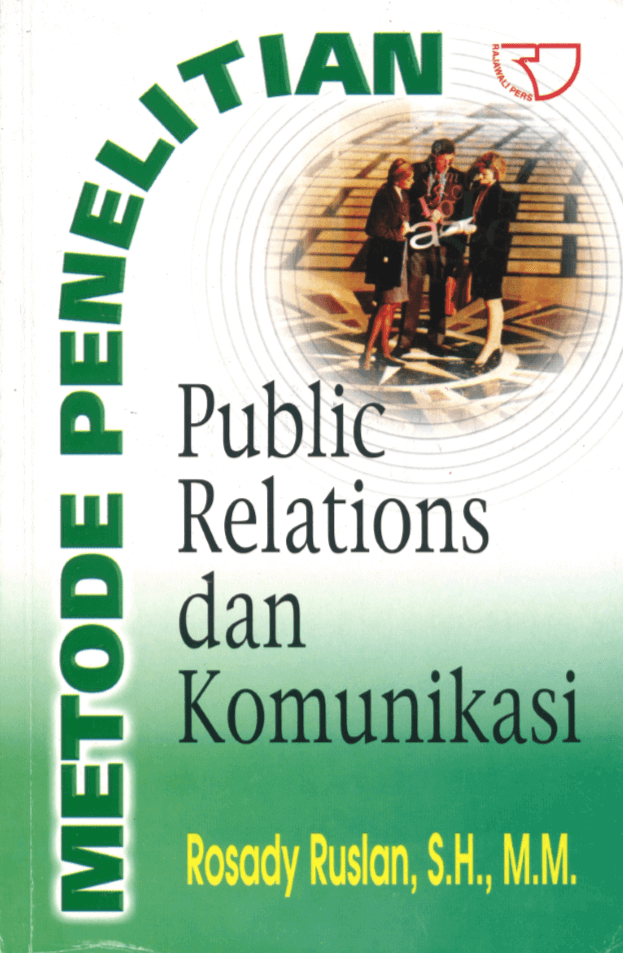 Cover Metode Penelitian :  Public Relations dan Komunikasi / Rosady Ruslan
