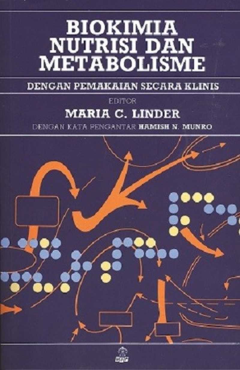 Cover Biokimia Nutrisi dan Metabolisme :  Dengan Pemakaian secara Klinis / Maria C. Linder