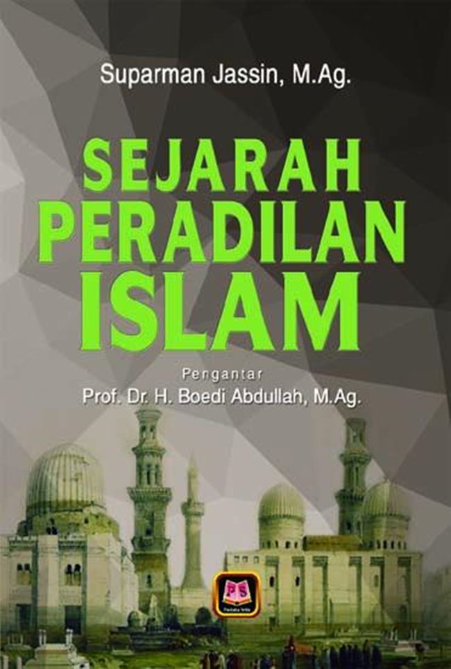Cover Sejarah Peradilan Islam :  - / Suparman Jassin