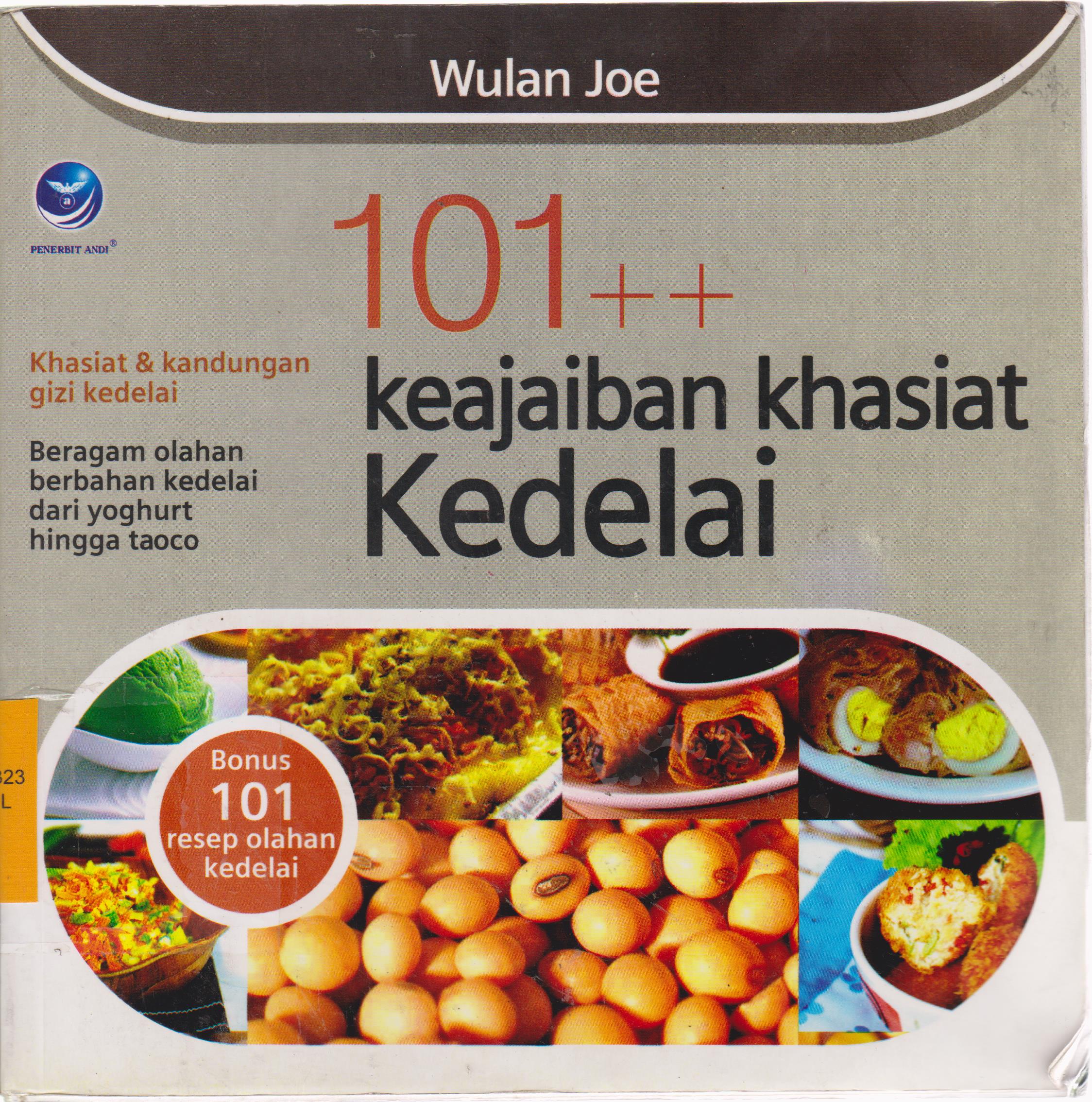 Cover 101++ Keajaiban Khasiat Kedelai :  - / Wulan Joe
