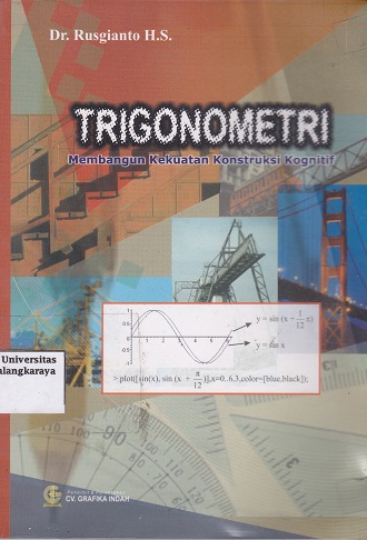 Cover Trigonometri :  Membangun Kekuatan Konstruksi Kognitif / Rusgianto