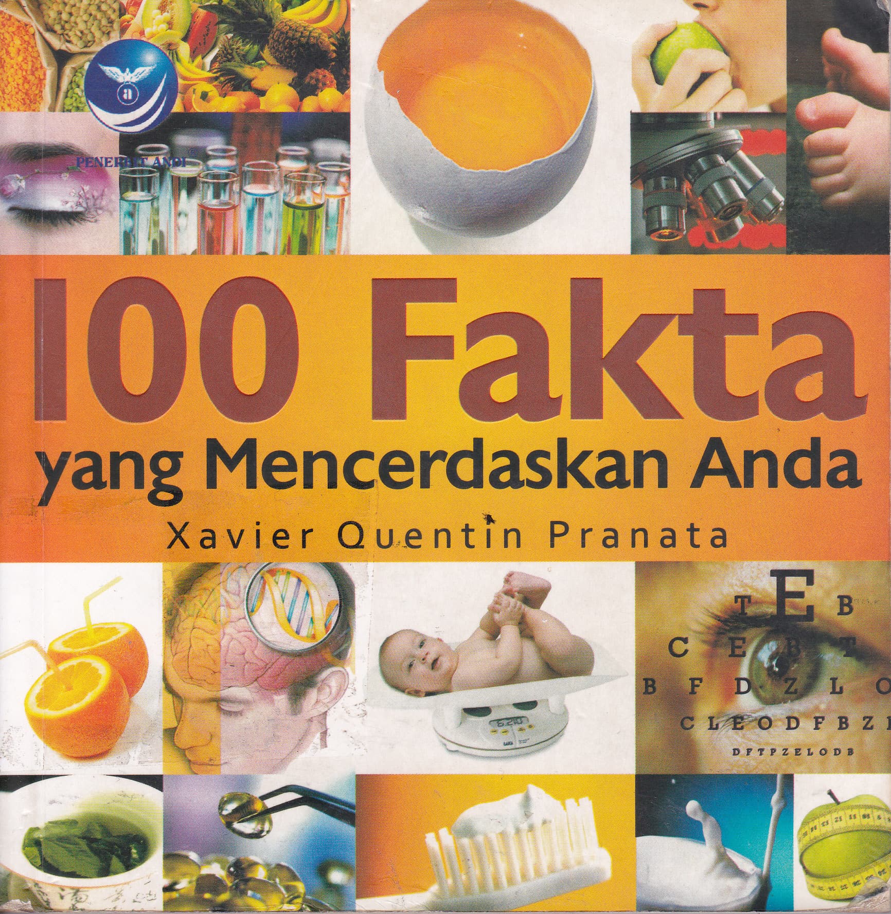 Cover 100 Fakta yang Mencerdaskan Anda / Xavier Quenting Pranata
