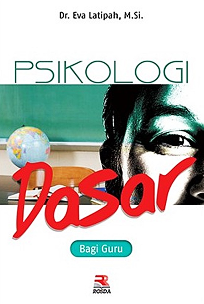 Cover Psikolgi Dasar :  Bagi Guru / Eva Latipah