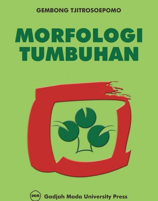 Cover Morfologi Tumbuhan :  - / Gembong Tjitrosoepomo