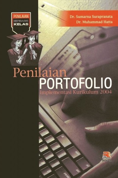 Cover Penilaian Portofolio Implementasi Kurikulum 2004 :  - / Sumarna Surapranata