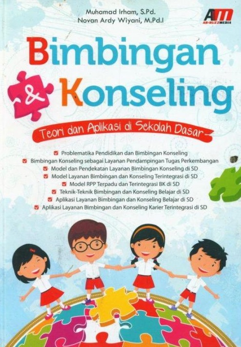 Cover Bimbingan Konseling :  Teori dan Aplikasi di Sekolah Dasar / Muhamad Irham