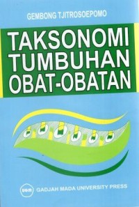 Cover Taksonomi Tumbuhan Obat-Obatan :  - / Gembong Tjitrosoepomo