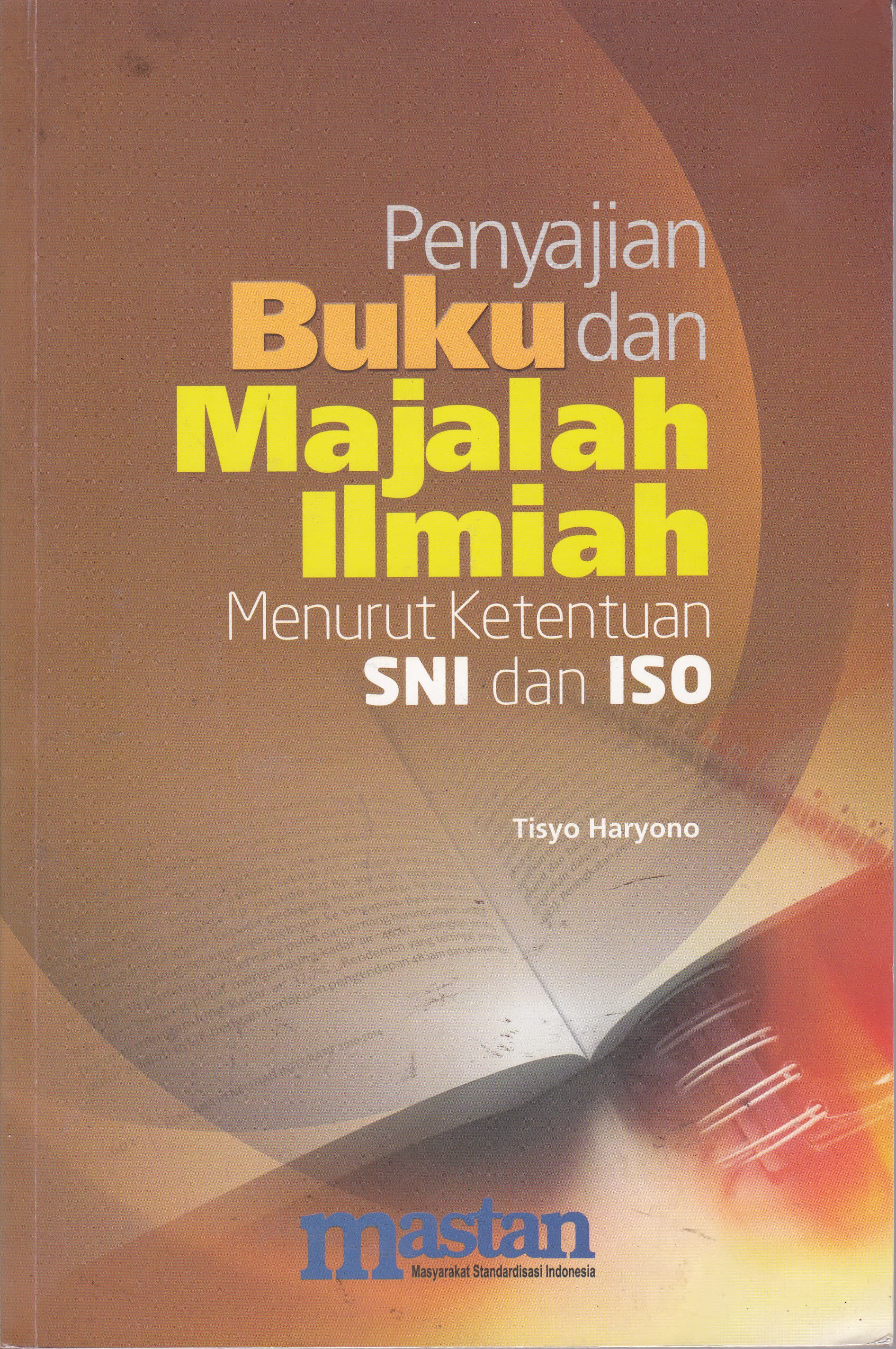 Cover Penyajian Buku dan Majalah Ilmiah Menurut Ketentuan SNI dan ISO / Tisyo Haryono