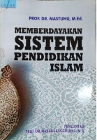 Cover Memberdayakan Sistem Pendidikan Islam :  - / Mastuhu